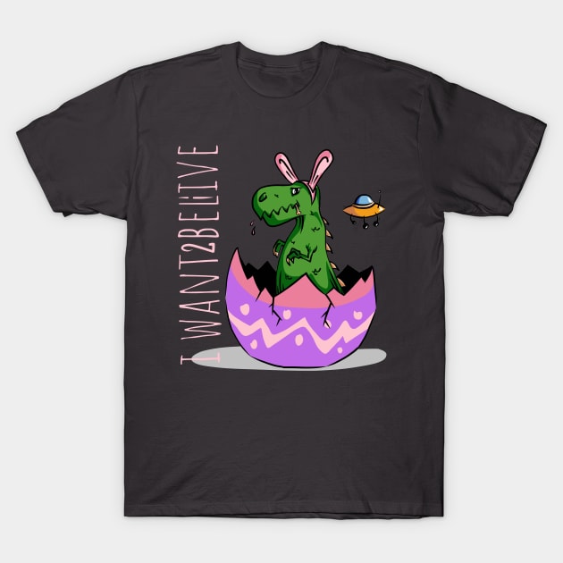 Funny Cute little dinosaur with rabbit bunny ears UFO i want to believe live mistake egg easter t-shirt T-Shirt by MIWDesign